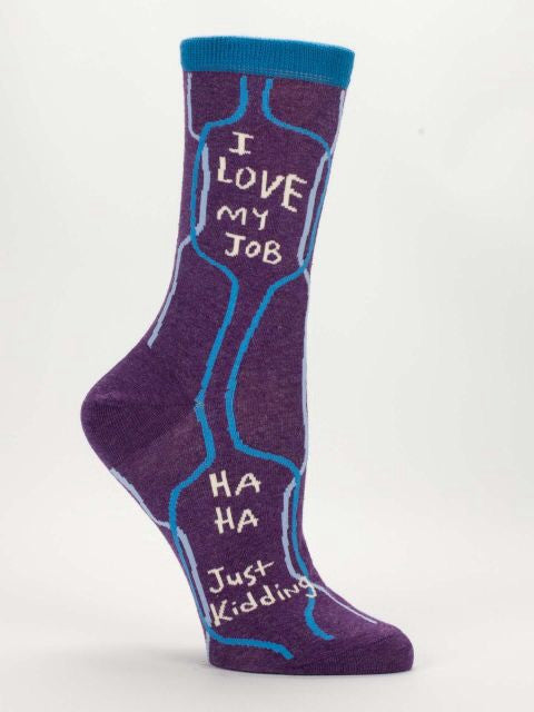 "Women's Blue Q I Love My Job, Just Kidding Socks"